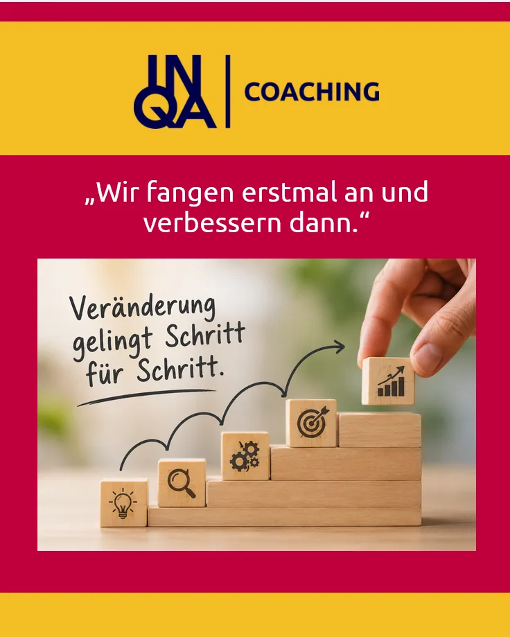 INQA-Coaching Motiv: Wir fangen erstmal an und verbessern dann. Ver&auml;nderung gelingt Schritt f&uuml;r Schritt.