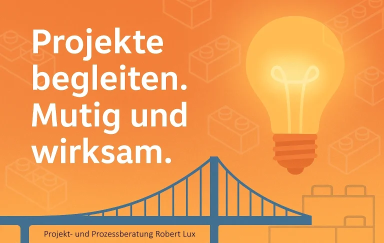 Mein Mission: Projekte begleiten. Mutig und wirksam. Auf dem Bild sind als Metaphern eine Brücke, eine Glühbirne und Klemmbausteine zu sehen
